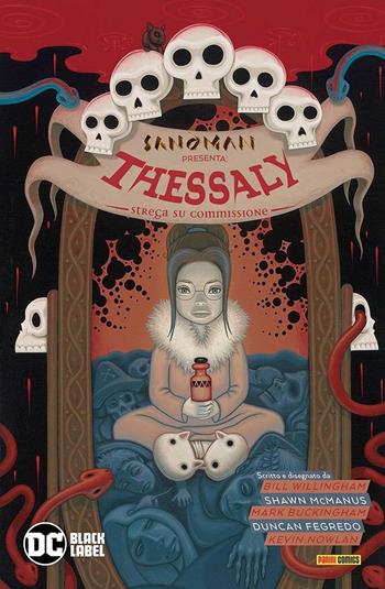 Sandman presenta: Thessaly. Strega su commissione. Vol. 4 - Bill Willingham, Shawn McManus, Mark Buckingham - Libro Panini Comics 2021, DC Black label | Libraccio.it