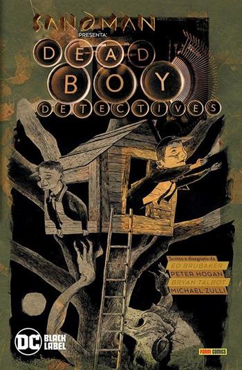 Sandman presenta: Dead boy detectives. Vol. 6 - Ed Brubaker, Peter Hogan, Bryan Talbot - Libro Panini Comics 2021, DC Black label | Libraccio.it