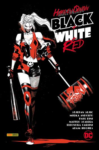 Black+White+Red. Harley Quinn - Sam Humphries, Stjepan Seijic, Paul Dini - Libro Panini Comics 2021, DC comics | Libraccio.it
