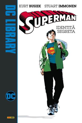 Identità segreta. Superman - Kurt Busiek, Stuart Immonen - Libro Panini Comics 2021, DC library | Libraccio.it