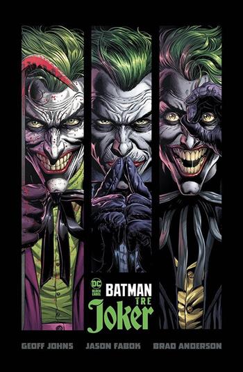 Tre Joker. Batman. Ediz. a colori - Geoff Johns, Geoff Johns - Libro Panini Comics 2022, DC Black label | Libraccio.it