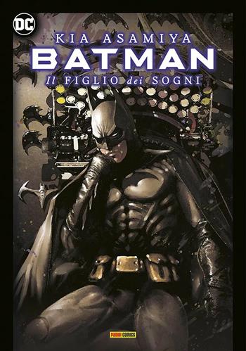 Il figlio dei sogni. Batman - Kia Asamiya - Libro Panini Comics 2022, DC comics | Libraccio.it