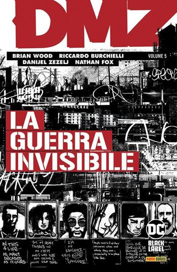 DMZ. Vol. 5: La guerra invisibile - Brian Wood, Riccardo Burchielli - Libro Panini Comics 2022, DC Black label | Libraccio.it