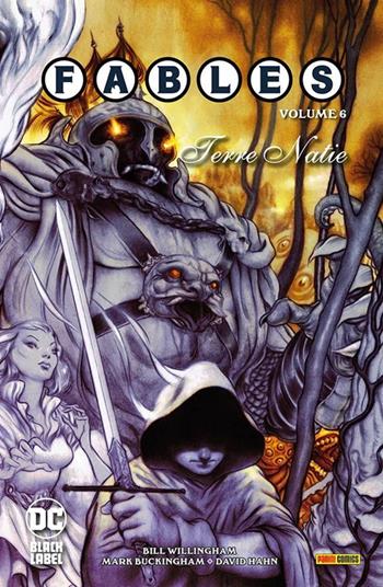 Fables. Vol. 6: Terre natie - Bill Willingham - Libro Panini Comics 2022, DC Black label | Libraccio.it