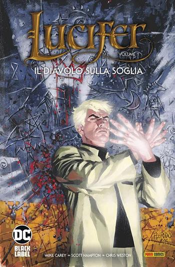 Lucifer. Vol. 1: diavolo sulla soglia, Il. - Mike Carey, Scott Hampton, Chris Weston - Libro Panini Comics 2022, DC Black label | Libraccio.it
