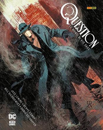 Question. Le morti di Vic Sage - Jeff Lemire, Denys Cowan - Libro Panini Comics 2022, DC Black label | Libraccio.it