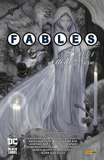 Le 1001 notti di neve. Fables special - Bill Willingham, Mark Buckingham, Charles Vess - Libro Panini Comics 2022, DC Black label | Libraccio.it