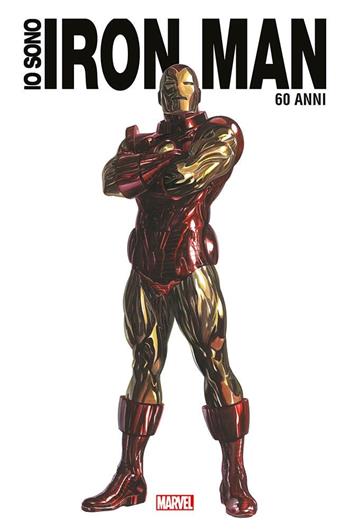 Io sono Iron Man. Ediz. anniversario 60 anni  - Libro Panini Comics 2023, Marvel | Libraccio.it