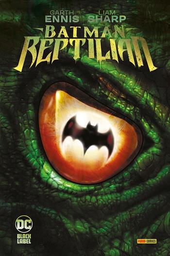 Reptlian. Batman - Garth Ennis, Liam Sharp - Libro Panini Comics 2023, DC Black label | Libraccio.it