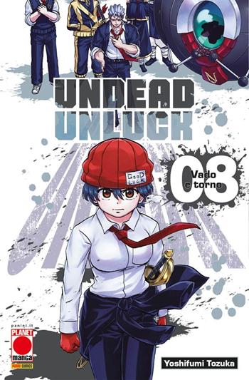 Undead unluck. Vol. 8: Vado e torno - Yoshifumi Tozuka - Libro Panini Comics 2023, Planet action | Libraccio.it