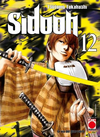 Sidooh. Vol. 12 - Tsutomu Takahashi - Libro Panini Comics 2023, Planet manga | Libraccio.it