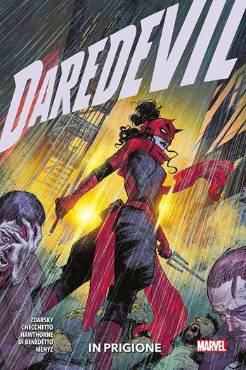 Daredevil. Vol. 6: In prigione - Chip Zdarsky, Mike Hawthorne, Marco Checchetto - Libro Panini Comics 2023, Marvel | Libraccio.it