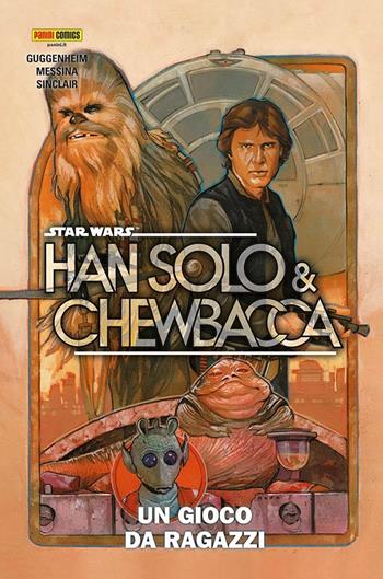 Han Solo & Chewbacca. Star Wars. Vol. 1: Un gioco da ragazzi - Ethan Sacks, Will Sliney - Libro Panini Comics 2023, Star Wars collection | Libraccio.it