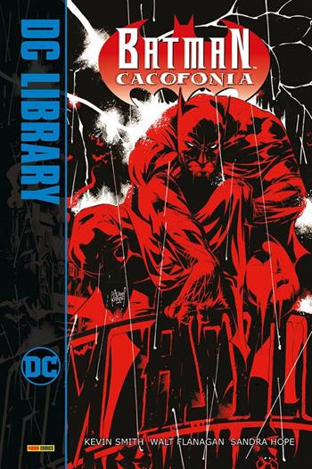 Cacofonia. Batman - Kevin Smith, Walt Flanagan, Sandra Hope - Libro Panini Comics 2023, DC library | Libraccio.it