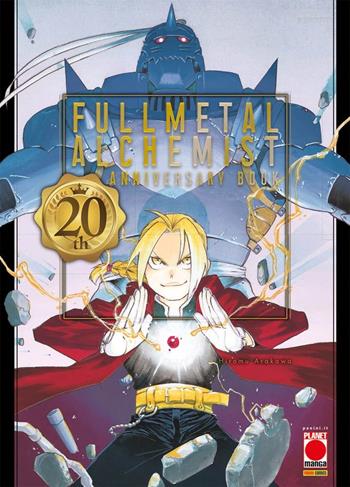 Fullmetal alchemist. 20th anniversary book - Hiromu Arakawa - Libro Panini Comics 2023, Planet manga | Libraccio.it