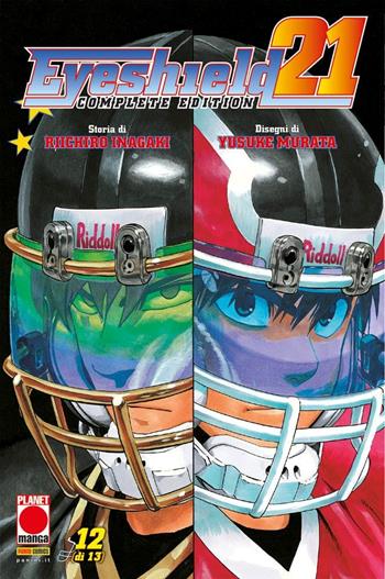 Eyeshield 21. Complete edition. Vol. 12 - Riichiro Inagaki - Libro Panini Comics 2023, Planet manga | Libraccio.it