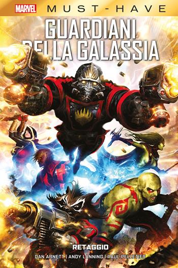 Retaggio. Guardiani della galassia - Dan Abnett, Andy Lanning, Paul Pelletier - Libro Panini Comics 2023, Marvel must-have | Libraccio.it