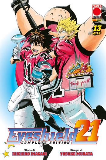 Eyeshield 21. Complete edition. Vol. 13 - Riichiro Inagaki - Libro Panini Comics 2023, Planet manga | Libraccio.it