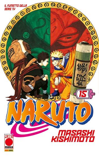 Naruto. Il mito. Vol. 15 - Masashi Kishimoto - Libro Panini Comics 2023, Planet manga | Libraccio.it