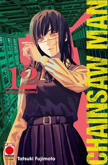 Chainsaw Man. Vol. 12: Uccello e guerra - Tatsuki Fujimoto - Libro Panini Comics 2023, Planet manga | Libraccio.it