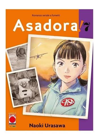 Asadora!. Vol. 7 - Naoki Urasawa - Libro Panini Comics 2023, Planet manga | Libraccio.it