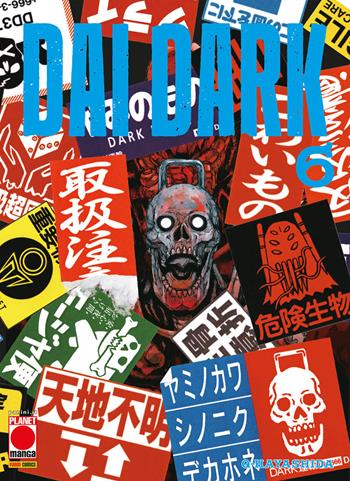Dai dark. Vol. 6 - Q Hayashida - Libro Panini Comics 2023, Planet manga | Libraccio.it