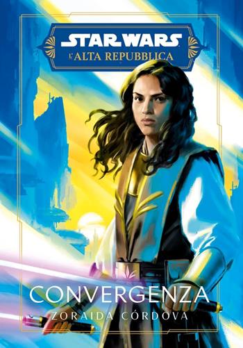 Convergenza. L'Alta Repubblica. Star Wars - Zoraida Córdova - Libro Panini Comics 2023 | Libraccio.it