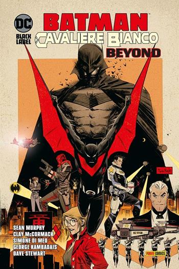 Batman. Cavaliere bianco beyond - Sean Gordon Murphy, Simone Di Meo, Clay McCormack - Libro Panini Comics 2023, DC Black label | Libraccio.it