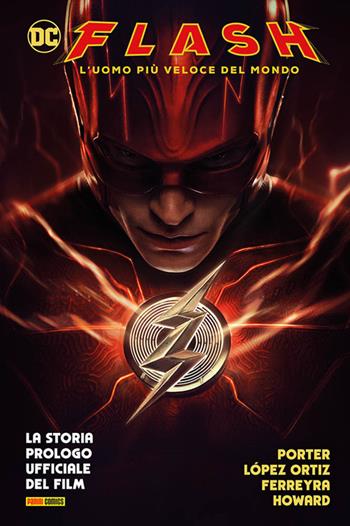 Flash. L'uomo più veloce del mondo - Ricardo Lopez Ortiz, Juan Ferreyra, Jason Howard - Libro Panini Comics 2023, DC comics | Libraccio.it