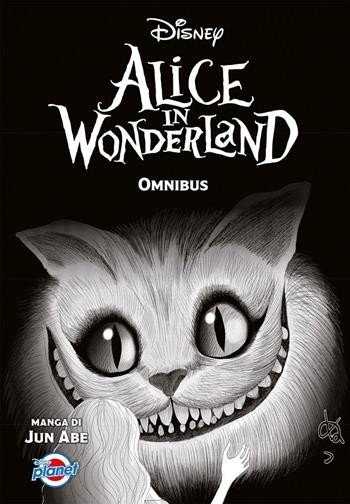 Alice in Wonderland. Omnibus - Jun Abe - Libro Panini Comics 2023, Disney collection | Libraccio.it