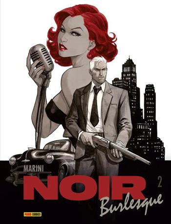 Noir burlesque. Vol. 2 - Enrico Marini, Ryosuke Fuji - Libro Panini Comics 2023 | Libraccio.it