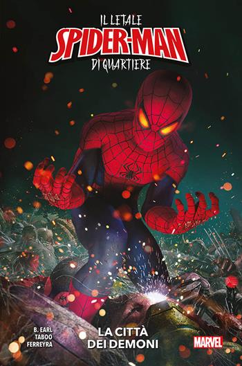 La città dei demoni. Il letale Spider-Man di quartiere - Taboo, Benjamin Earl - Libro Panini Comics 2023, Marvel | Libraccio.it