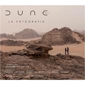 Dune: la fotografia. Ediz. illustrata