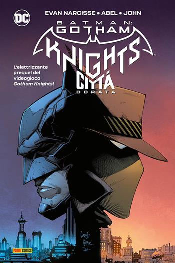 Città dorata. Batman: Gotham knights - Evan Narcisse, Abel - Libro Panini Comics 2023, Dc evergreen | Libraccio.it