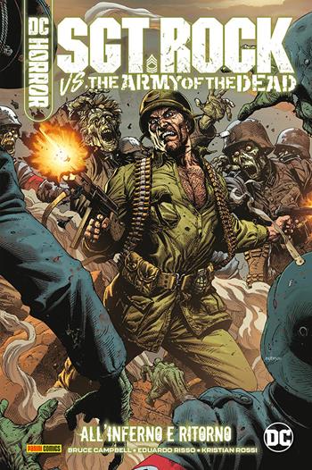 All'inferno e ritorno. Sgt. Rock vs army of the dead - Bruce Campbell, Eduardo Risso, Kristian Rossi - Libro Panini Comics 2023, Dc evergreen | Libraccio.it