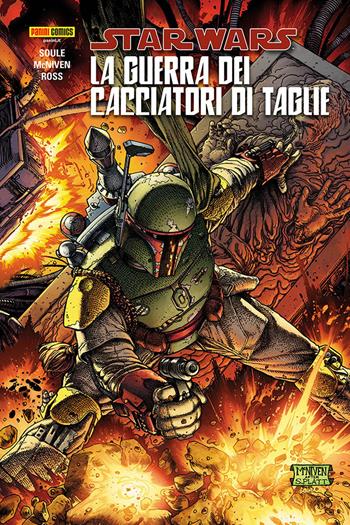 Star Wars. La guerra dei cacciatori di taglie - Charles Soule, Steve McNiven, Luca Pizzari - Libro Panini Comics 2023, Star Wars collection | Libraccio.it
