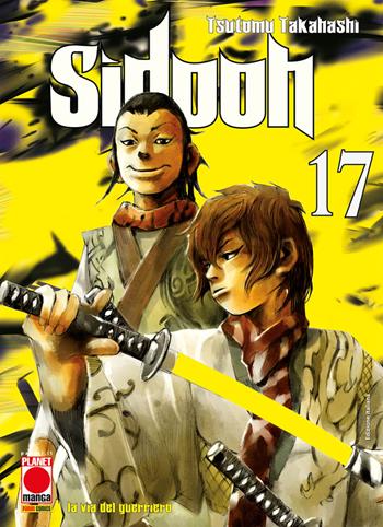 Sidooh. Vol. 17 - Tsutomu Takahashi - Libro Panini Comics 2023, Planet manga | Libraccio.it