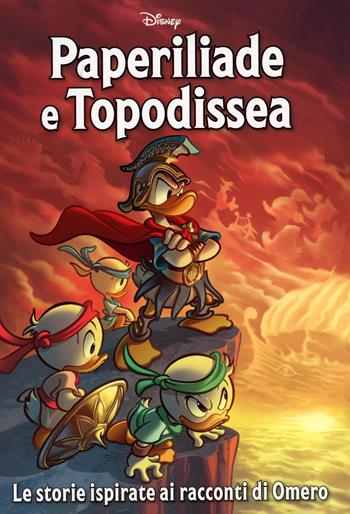Paperiliade e Topodissea - Roberto Gagnor, Alessandro Perina, Roberto Gagnor - Libro Panini Comics 2023 | Libraccio.it