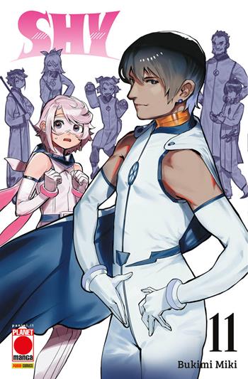Shy. Vol. 11 - Miki Bukimi - Libro Panini Comics 2023, Planet manga. Manga fight | Libraccio.it