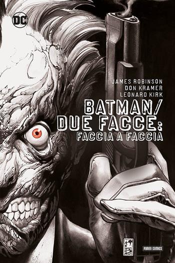 Faccia a faccia. Batman/Due Facce - James Robinson - Libro Panini Comics 2023, DC deluxe | Libraccio.it