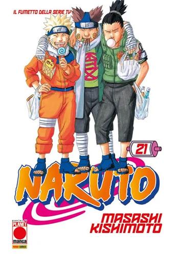 Naruto. Il mito. Vol. 21 - Masashi Kishimoto - Libro Panini Comics 2023, Planet manga | Libraccio.it