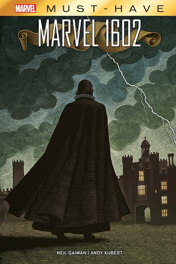 Marvel 1602 - Neil Gaiman, Andy Kubert - Libro Panini Comics 2023, Marvel must-have | Libraccio.it