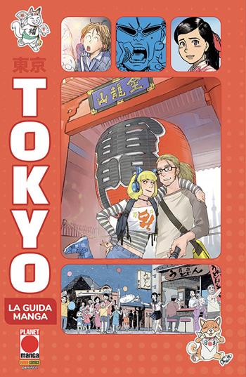 Tokyo. La guida manga  - Libro Panini Comics 2023, Planet manga | Libraccio.it