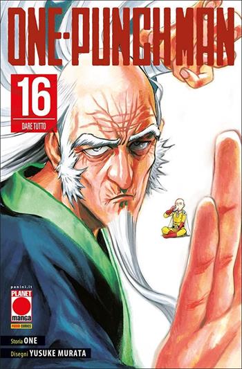 One-Punch Man. Vol. 16: Dare tutto - One - Libro Panini Comics 2021, Planet manga | Libraccio.it