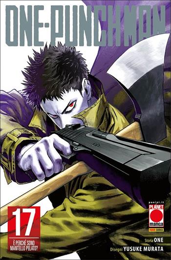 One-Punch Man. Vol. 17: È perché sono Mantello Pelato? - One - Libro Panini Comics 2021, Planet manga | Libraccio.it