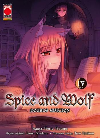 Spice and Wolf. Double edition. Vol. 4 - Keito Koume, Isuna Hasekura - Libro Panini Comics 2021, Planet manga | Libraccio.it