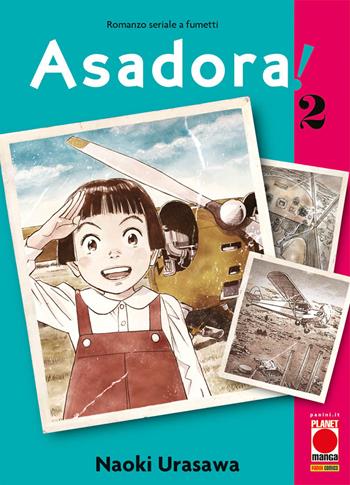 Asadora!. Vol. 2 - Naoki Urasawa - Libro Panini Comics 2021, Planet manga | Libraccio.it