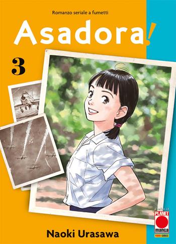Asadora!. Vol. 3 - Naoki Urasawa - Libro Panini Comics 2021, Planet manga | Libraccio.it