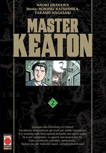 Master Keaton. Vol. 2 - Naoki Urasawa, Hokusei Katsushika, Takashi Nagasaki - Libro Panini Comics 2021, Planet manga | Libraccio.it