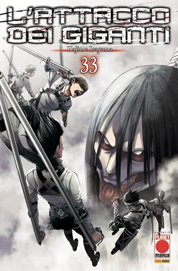 L' attacco dei giganti. Vol. 33 - Hajime Isayama - Libro Panini Comics 2021, Planet manga | Libraccio.it